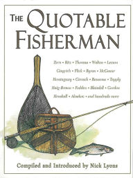 Title: The Quotable Fisherman, Author: Nick Lyons