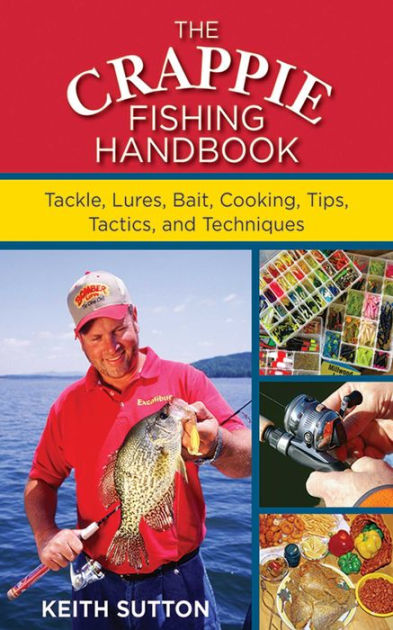 The Ultimate Guide to Fishing Skills, Tactics, and Techniques: A  Comprehensive Guide to Catching Bass, Trout, Salmon, Walleyes, Panfish,  Saltwater