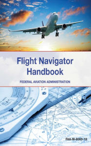 Title: The Flight Navigator Handbook, Author: Federal Aviation Administration