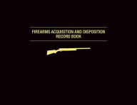 Title: Firearms Acquisition and Disposition Record Book, Author: Graham Moore
