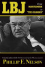 LBJ: From Mastermind to ¿The Colossus¿