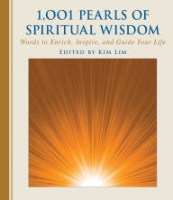 Title: 1,001 Pearls of Spiritual Wisdom, Author: Kim Lim