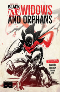 Title: BLACK [AF]: Widows And Orphans, Author: Kwanza Osajyefo