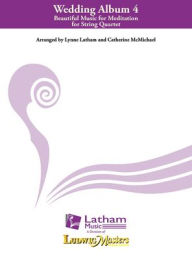 Title: Wedding Album 4 - String Quartet: Conductor Score, Author: Lynne Latham