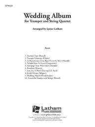 Title: Wedding Album for Trumpet and String Quartet: Conductor Score, Author: Lynne Latham