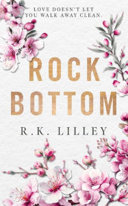 Title: Rock Bottom, Author: R K Lilley