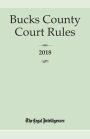 Bucks County Court Rules 2018