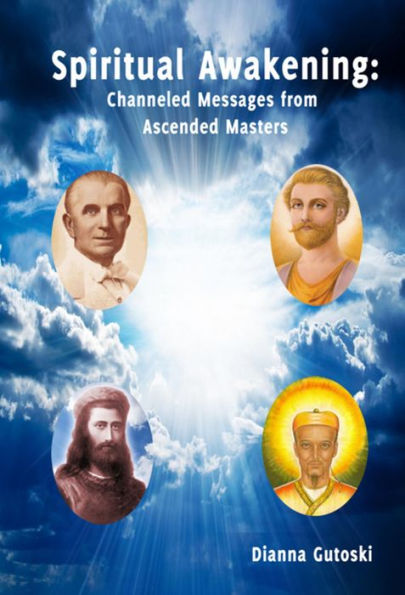 Spiritual Awakening: Channeled Messages from Ascended Masters