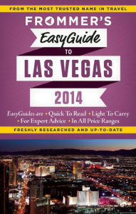 Title: Frommer's EasyGuide to Las Vegas 2014, Author: Rick Garman