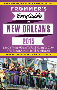 Title: Frommer's EasyGuide to New Orleans 2015, Author: Diana K. Schwam