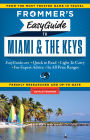 Frommer's EasyGuide to Miami and the Keys