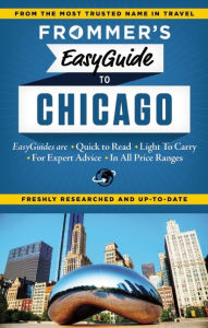 Title: Frommer's EasyGuide to Chicago, Author: Kate Silver