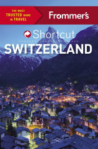 Title: Frommer's Shortcut Switzerland, Author: Teresa Fisher