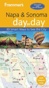 Title: Frommer's Napa and Sonoma day by day, Author: Avital Binshtock Andrews