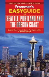 Title: Frommer's EasyGuide to Seattle, Portland and the Oregon Coast, Author: Olson