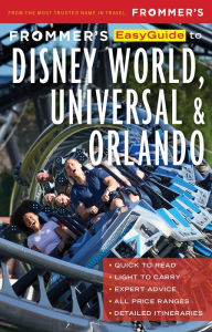 Title: Frommer's EasyGuide to Disney World, Universal and Orlando, Author: Jason Cochran