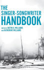 The Singer-Songwriter Handbook