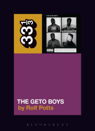 Title: Geto Boys' The Geto Boys, Author: Rolf Potts