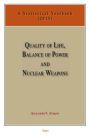 Quality of Life, Balance of Power, and Nuclear Weapons (2015): A Statistical Yearbook for Statesmen and Citizens