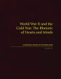 World War II and the Cold War: The Rhetoric of Hearts and Minds, Volume VIII