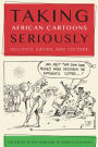 Taking African Cartoons Seriously: Politics, Satire, and Culture