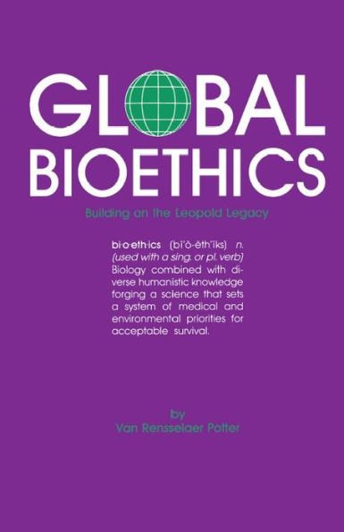 Global Bioethics: Building on the Leopold Legacy