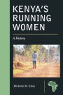 Kenya's Running Women: A History