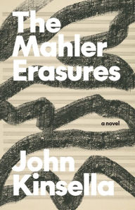 Title: The Mahler Erasures, Author: John Kinsella