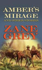 Amber's Mirage and Other Stories