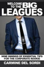 Welcome to the Big Leagues: Nine Innings of Essential Tips for the Corporate Rookie