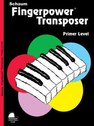 Title: Fingerpower Transposer: Primer Level, Author: Wesley Schaum