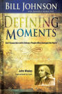 Defining Moments: John Wesley