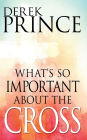 What's So Important About the Cross?