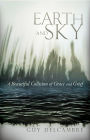Earth and Sky: A Beautiful Collision of Grace and Grief