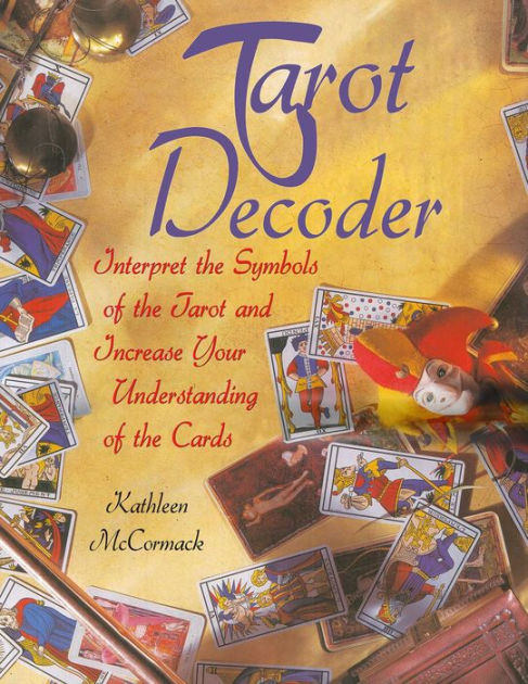 Decode the Mystery of a Tarot Example Interpretation in Minutes 1 Decode the Mystery of a Tarot Example Interpretation in Minutes