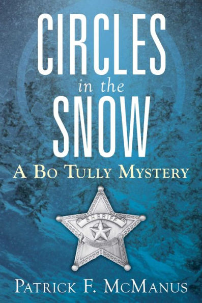 Circles in the Snow (Sheriff Bo Tully Series #6)