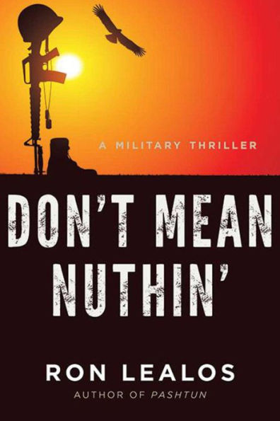 Don't Mean Nuthin': A Military Thriller