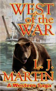 Title: West Of The War, Author: L.J. Martin
