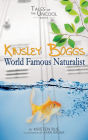Kinsley Boggs, World Famous Naturalist