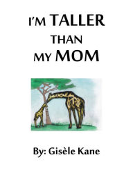 Im Taller Than My Mom