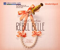 Rebel Belle (Rebel Belle Series #1)