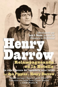Title: Henry Darrow: Relampagueando en la Botella, Author: Jan Pippins