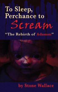 Title: To Sleep, Perchance to Scream (hardback): 