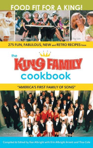 Title: The King Family Cookbook (hardback), Author: Xan Albright