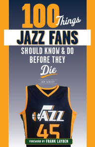 Title: 100 Things Jazz Fans Should Know & Do Before They Die, Author: Jody Genessy