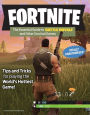 Fortnite: The Essential Guide to Battle Royale and Other Survival Games
