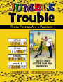 Jumble® Trouble: These Puzzles Are a Problem!