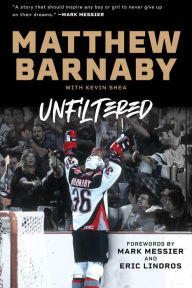 Title: Matthew Barnaby: Unfiltered, Author: Matthew Barnaby