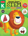 Smart Start: STEM, Kindergarten Workbook