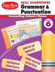 Title: Skill Sharpeners: Grammar & Punctuation, Grade 6 Workbook, Author: Evan-Moor Educational Publishers